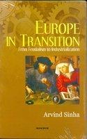 Europe in Transition: From Feudalism to Industrialization