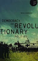 Democracy and Revolutionary Politics