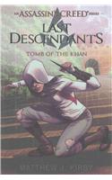 Tomb of the Khan (Last Descendants: An Assassin's Creed Novel Series #2)