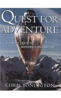 Quest for Adventure: Ultimate Feats of Modern Exploration