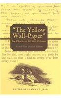 The Yellow Wall-Paper by Charlotte Perkins Gilman