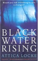 Black Water Rising