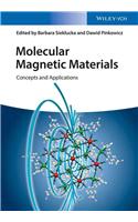 Molecular Magnetic Materials