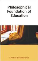 Philosophical Foundation of Education