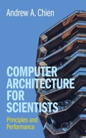 Computer Architecture for Scientists