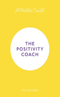 A Pocket Coach: The Positivity Coach, Volume 5