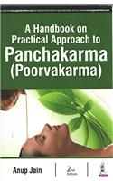 A HANDBOOK ON PRACTICAL APPROACH TO PANCHAKARMA (POORVAKARMA)-2018