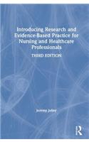 Introducing Research and Evidence-Based Practice for Nursing and Healthcare Professionals