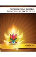 Western Medical Guide for Energy Healing Practitioners