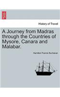 A Journey from Madras through the Countries of Mysore, Canara and Malabar. Vol. I.