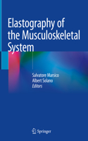 Elastography of the Musculoskeletal System