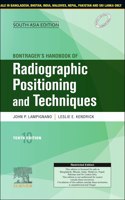 Bontrager's Handbook of Radiographic Positioning and Techniques, 10e, South Asia Edition