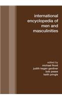 International Encyclopedia of Men and Masculinities