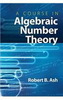 A Course in Algebraic Number Theory