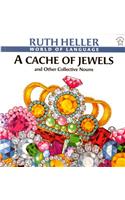 A Cache of Jewels