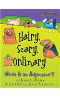 Hairy, Scary, Ordinary