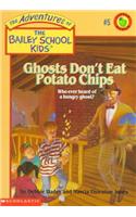 Ghosts Don't Eat Potato Chips