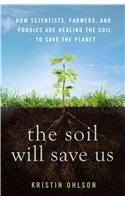 The Soil Will Save Us