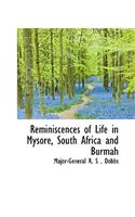 Reminiscences of Life in Mysore, South Africa and Burmah