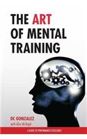 The Art of Mental Training