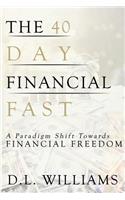 The 40 Day Financial Fast