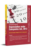 A Practical Guide to Depreciation Under Companies Act, 2013: Law Practice and Procedure