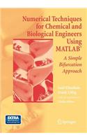 Numerical Techniques for Chemical and Biological Engineers Using Matlab(r)