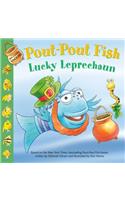 Pout-Pout Fish: Lucky Leprechaun