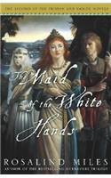 The Maid of the White Hands