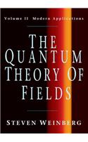 The Quantum Theory of Fields: Volume 2, Modern Applications