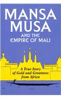 Mansa Musa and the Empire of Mali