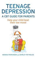 Teenage Depression a Guide for Parents