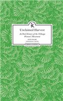 Unclaimed Harvest: An Oral History of the Tebhaga Women's Movement