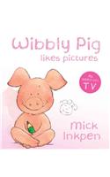 Wibbly Pig: Wibbly Pig Makes Pictures