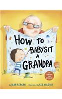 How to Babysit a Grandpa