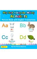 My First Malaysian Malay Alphabets Picture Book with English Translations