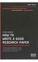 How to Write a Good Research Paper