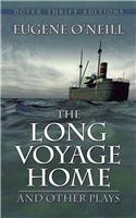 The Long Voyage Home and Other Plays