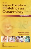 Shrotri's Surgical Principles in Obstetrics & Gynaecology