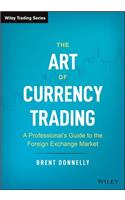 The Art of Currency Trading