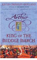 Arthur: King of the Middle March