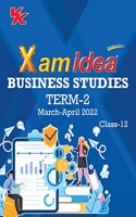 Xam idea Class 12 Business Studies Book For CBSE Term 2 Exam (2021-2022) With New Pattern Including Basic Concepts, NCERT Questions and Practice Questions