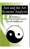 Zen and the Art of Systems Analysis