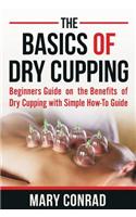 The Basics of Dry Cupping