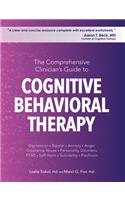 The Comprehensive Clinician's Guide to Cognitive Behavioral Therapy