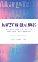 Manifestation Journal Magick