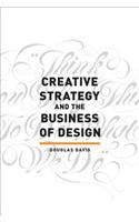 Creative Strategy and the Business of Design