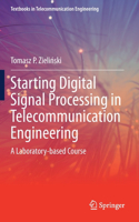 Starting Digital Signal Processing in Telecommunication Engineering