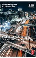 Statistical Techniques for Transportation Engineering