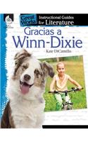 Gracias a Winn-Dixie (Because of Winn-Dixie): An Instructional Guide for Literature